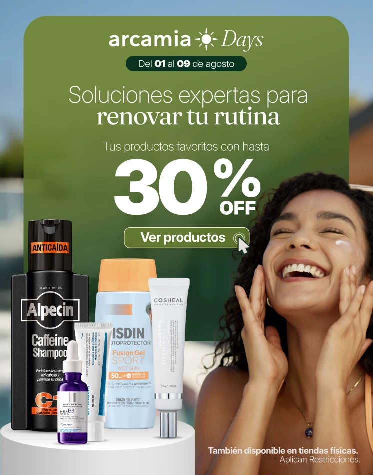 Promoción Days Arcamia Agosto con descuentos de hasta 30% en skincare, protección solar y productos para el cuidado de la piel.